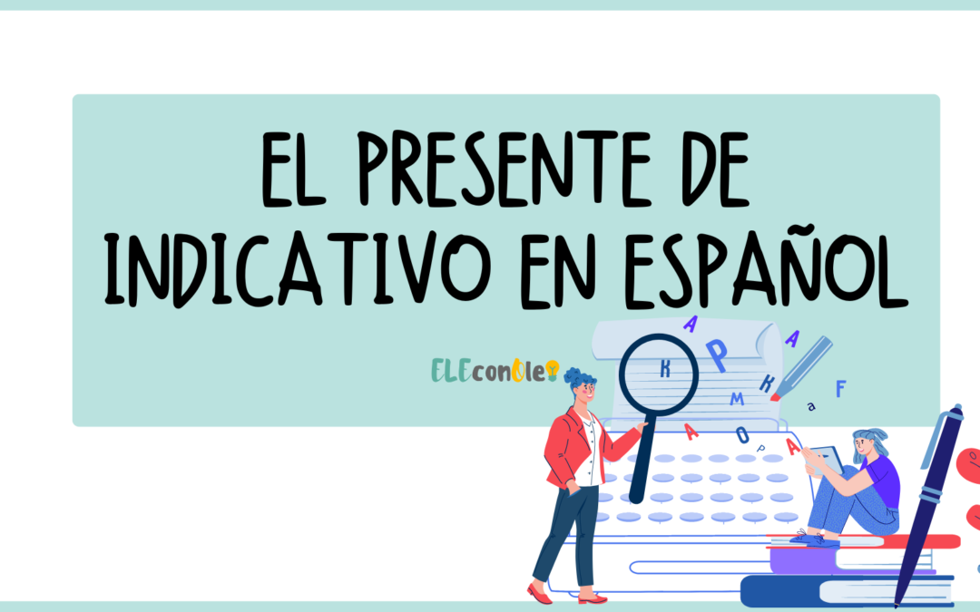 El presente de indicativo en español