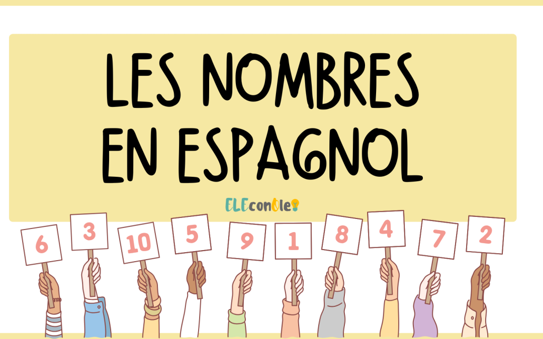Les nombres en espagnol : guide complet