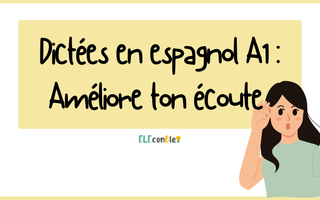 Dictées en espagnol A1