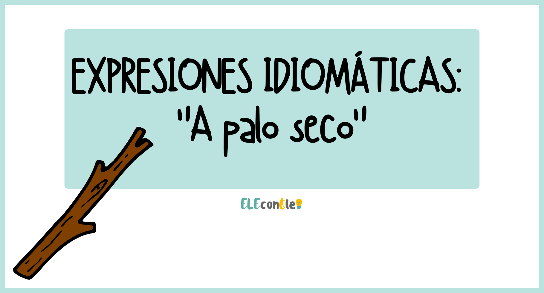 A palo seco en español