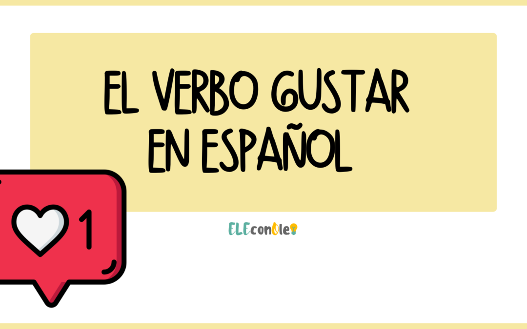 El verbo gustar en español