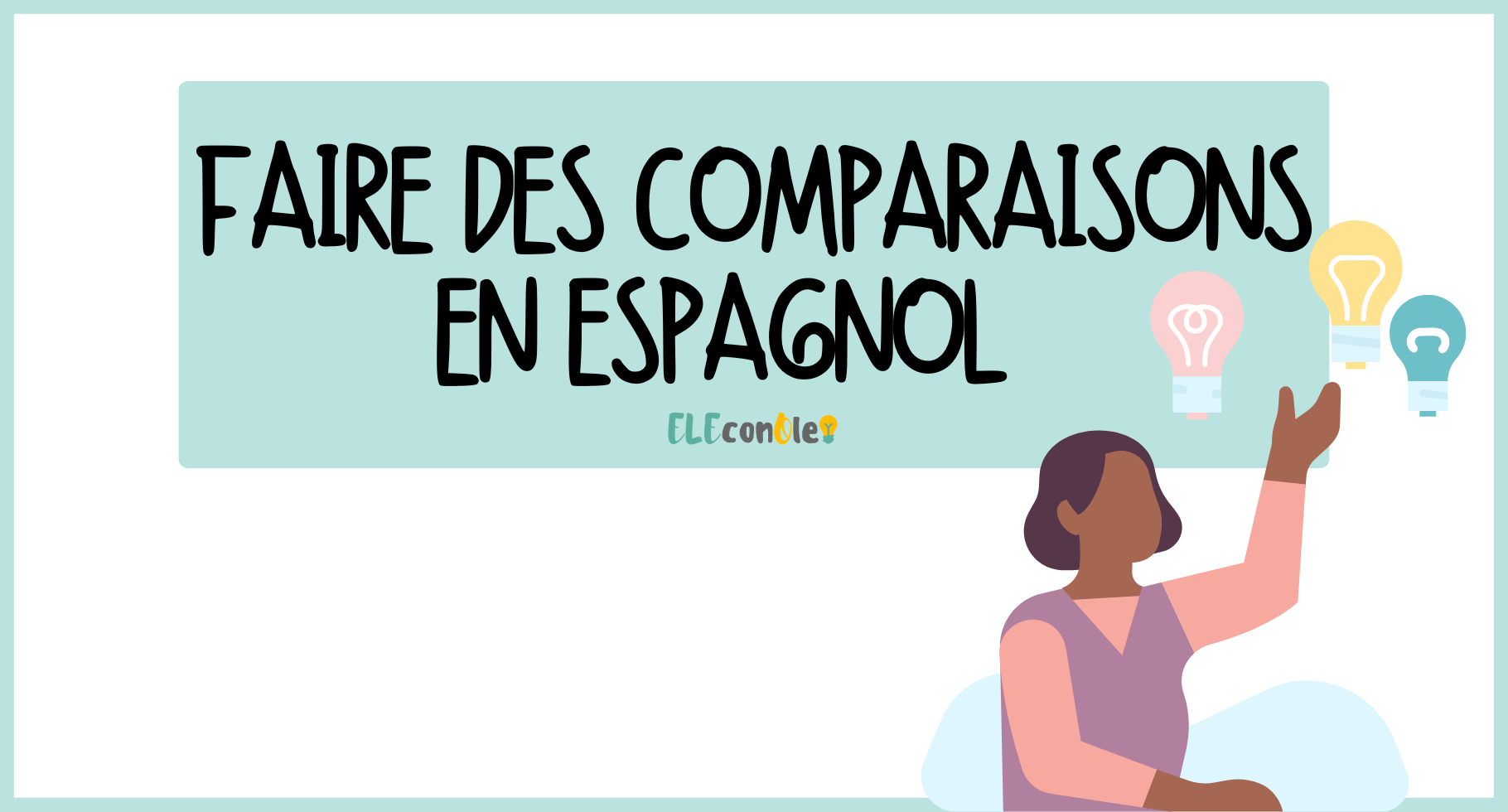 Faire des comparaisons en espagnol