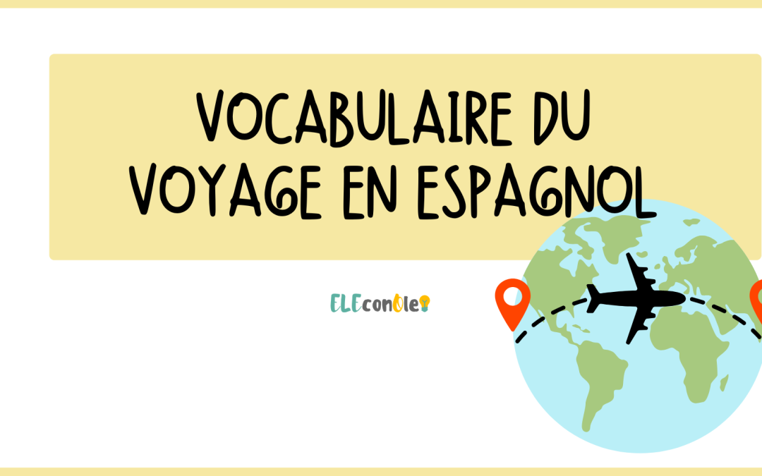Vocabulaire du voyage en espagnol