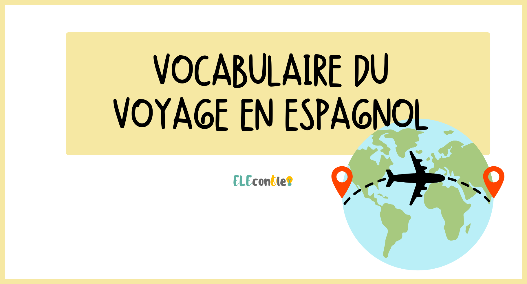 Vocabulaire du voyage en espagnol