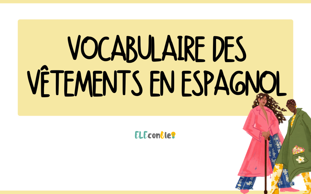 Vocabulaire des vêtements en espagnol
